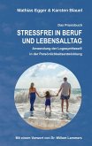 Stressfrei in Beruf und Lebensalltag (eBook, ePUB)