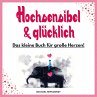 Hochsensibel und glücklich... - Bild 1