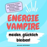Energievampire meiden, glücklich bleiben! (MP3-Download)