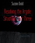 Resolving the Argale Situation- Part Three (eBook, ePUB)