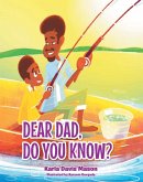 Dear Dad, Do You Know? (eBook, ePUB)