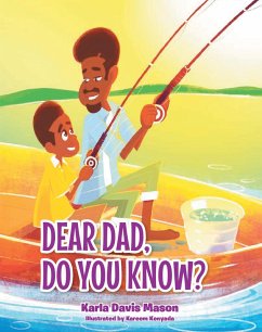 Dear Dad, Do You Know? (eBook, ePUB) - Mason, Karla Davis