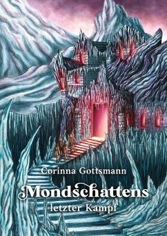 Mondschattens letzter Kampf - Gottsmann, Corinna