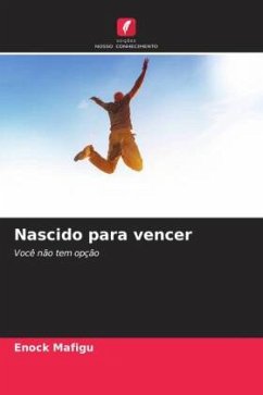 Nascido para vencer - Mafigu, Enock