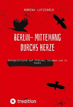 Berlin- mittemang durchs Herz - Lutzebäck, Romina