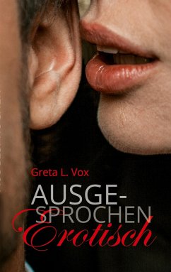 Ausgesprochen erotisch - Vox, Greta L.