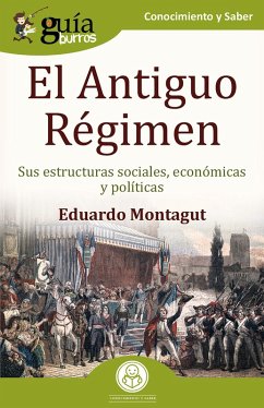 GuíaBurros: El Antiguo Régimen (eBook, ePUB) - Montagut, Eduardo