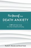 Free Yourself from Death Anxiety (eBook, ePUB)