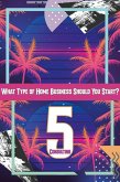 What Type of Home Business Should You Start 5: Consulting (MFI Series1, #80) (eBook, ePUB)