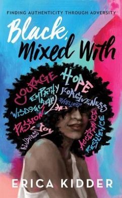 Black, Mixed With (eBook, ePUB) - Kidder, Erica