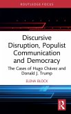 Discursive Disruption, Populist Communication and Democracy (eBook, PDF)