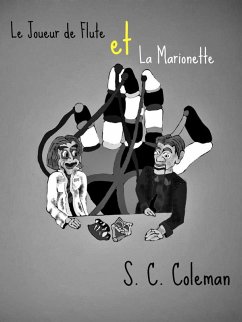 Le Joueur de Flute et la Marionette (eBook, ePUB) - Coleman, S. C.