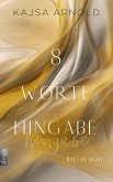 8 Worte Hingabe (eBook, ePUB)
