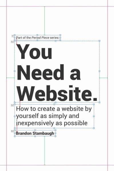 You Need a Website. (Period Piece, #1) (eBook, ePUB)