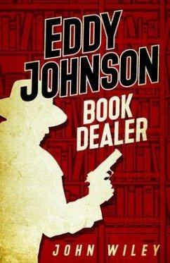 Eddy Johnson, Book Dealer (eBook, ePUB) - Wiley, John