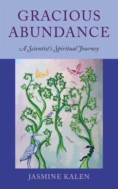 Cover Gracious Abundance: A Scientist's Spiritual Journey (eBook, ePUB)