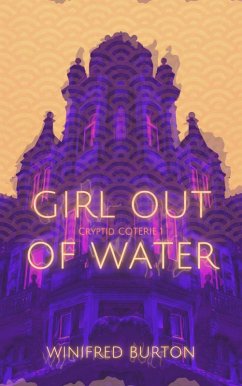 Girl Out of Water (Cryptid Coterie, #1) (eBook, ePUB) - Burton, Winifred