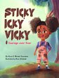 Sticky Icky Vicky: Courage over Fear... - Bild 1