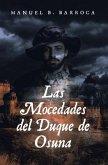 Las Mocedades del Duque de Osuna by D. Cristóbal de Monroy y Silva (eBook, ePUB)