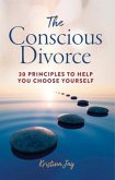 The Conscious Divorce (eBook, ePUB)