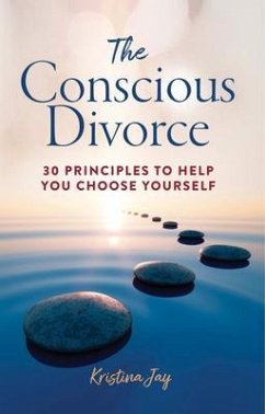 The Conscious Divorce (eBook, ePUB) - Jay, Kristina