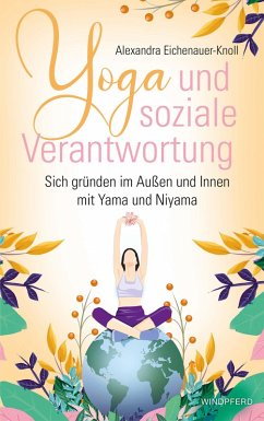 Yoga und soziale Verantwortung (eBook, ePUB) - Eichenauer-Knoll, Alexandra