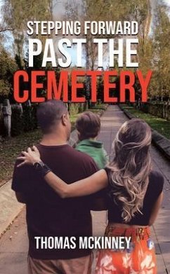 Stepping Forward Past the Cemetery (eBook, ePUB) - McKinney, Thomas