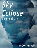 Sky Eclipse: Episodes 7-8 (eBook, ePUB)