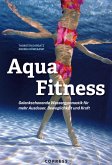Aqua Fitness. Gelenkschonende Wassergymnastik für mehr Ausdauer, Beweglichkeit und Kraft (eBook, ePUB)