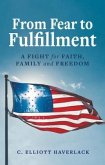 From Fear to Fulfillment (eBook, ePUB)