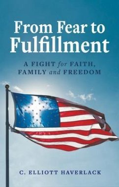 From Fear to Fulfillment (eBook, ePUB) - Haverlack, Elliott
