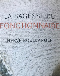 La sagesse du fonctionnaire (eBook, ePUB) - Boullanger, Hervé