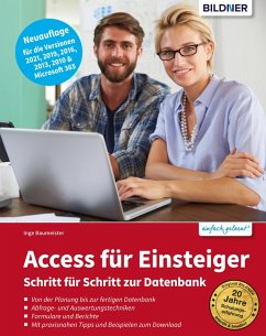 Access für Einsteiger - für die Versionen 2021, 2019, 2016, 2013 & Microsoft 365 (eBook, PDF) - Baumeister, Inge