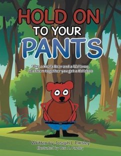 Hold On To Your Pants (eBook, ePUB) - Parsley, Joseph