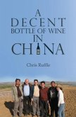A Decent Bottle of Wine in China (eBook, ePUB)