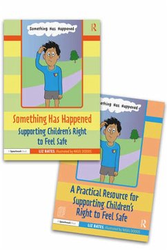 Something Has Happened: A Storybook and Guide for Safeguarding and Supporting Children's Right to Feel Safe (eBook, PDF) - Bates, Liz