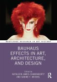 Bauhaus Effects in Art, Architecture, and Design (eBook, ePUB)