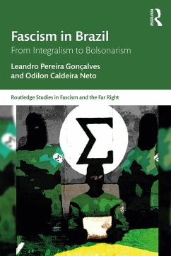 Fascism in Brazil (eBook, ePUB) - Gonçalves, Leandro Pereira; Caldeira Neto, Odilon