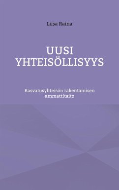 Uusi yhteisöllisyys - Raina, Liisa