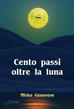 Cento passi oltre la luna (eBook, ePUB) - Genovese, Mirko