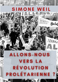 Allons-nous vers la Révolution Prolétarienne ? - Weil, Simone