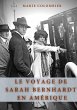Le Voyage de Sarah Bernhardt en... - Bild 1