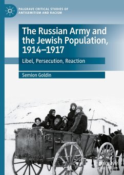 The Russian Army and the Jewish Population, 1914¿1917 - Goldin, Semion