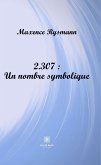 2.307 : Un nombre symbolique (eBook, ePUB)