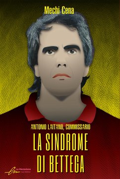 La sindrome di Bettega (eBook, ePUB) - Cena, Mechi