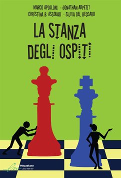 La stanza degli ospiti (eBook, ePUB) - Apolloni, Marco; Arpetti, Jonathan; Assouad B., Christina; Del Beccaro, Silvia