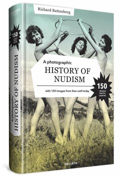 A Photographic History of Nudism - Battenberg, Richard