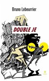 Double je (eBook, ePUB)