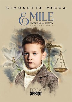 Emile - Un’infanzia rubata (eBook, ePUB) - Vacca, Simonetta