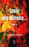 Toute une histoire... - Tome 2 (eBook, ePUB)